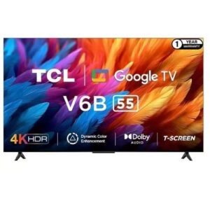 TCL 55 Inch New model 55V6B 4K HDR Google TV